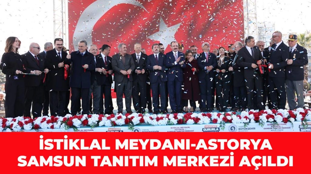 Astorya, İstiklal Meydanı Ve Tanıtım Merkezi Açıldı