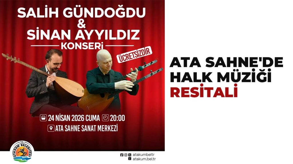 Usta sanatçılar Ata Sahne’de halk müziği resitali verecek