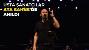 Müziğin efsane isimlerine Ata Sahne’de muhteşem anma programı 