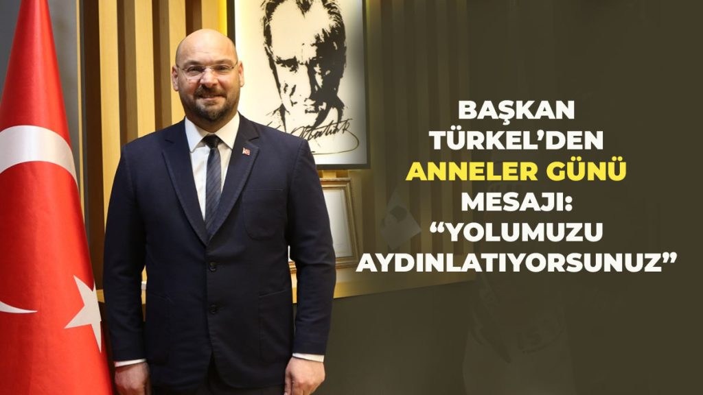 Başkan Türkel: “Yolumuzu aydınlatıyorsunuz”