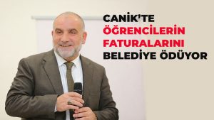 Canik’te Tüm Faturaları Belediye Ödüyor