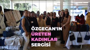 Özgecan’ın Üreten Kadınlarından el emeği sergisi
