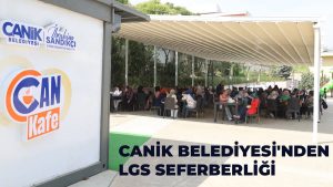 Canik Belediyesi’nden LGS Seferberliği