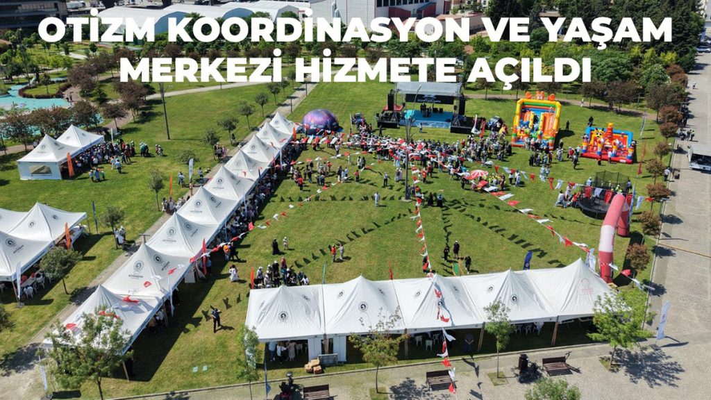Otizm Koordinasyon Ve Yaşam Merkezi Hizmete Açıldı